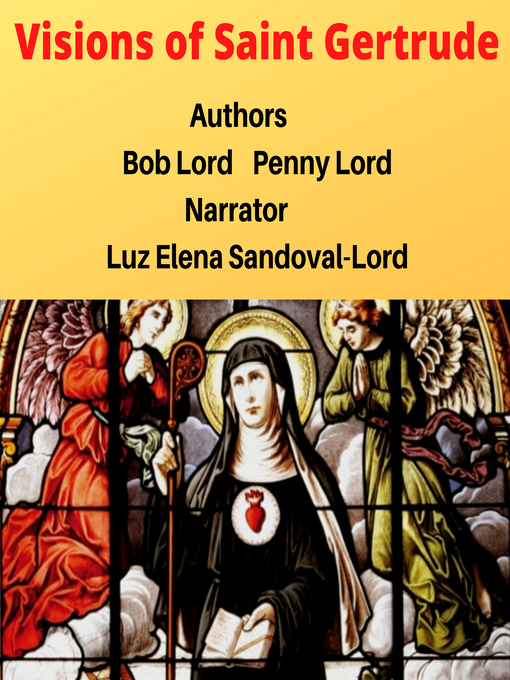 Title details for Visions of Saint Gertrude by Bob Lord - Wait list